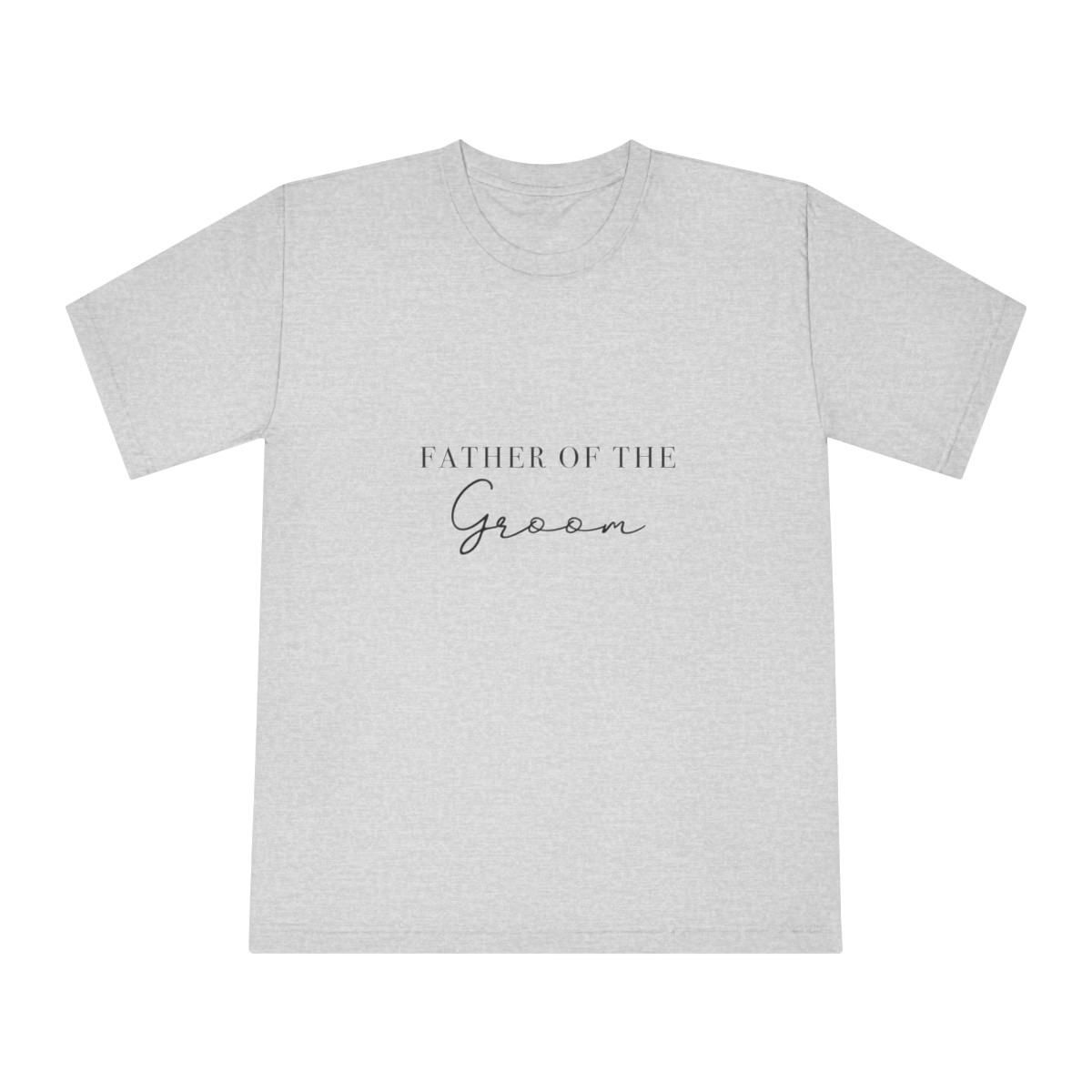 Father of The Groom T-Shirt!