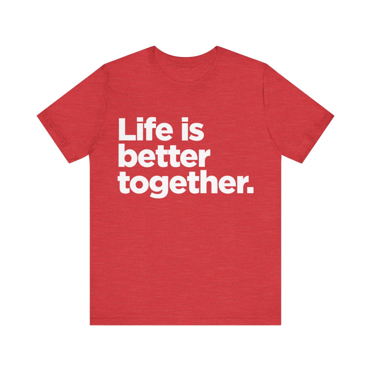 Life is Better Together product thumbnail image