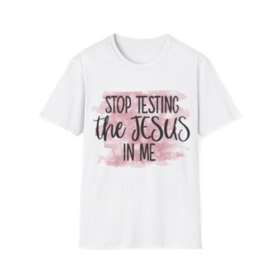 Stop Testing Jesus Tee