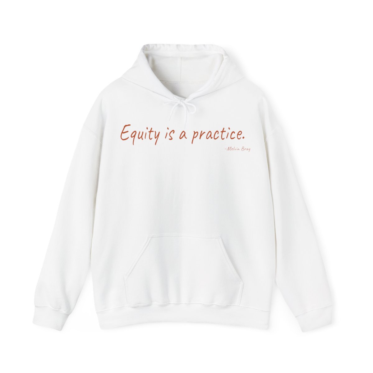 Equity is a Practice White Unisex Hoodie