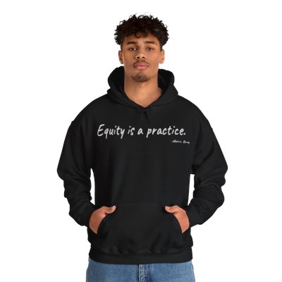 Equity is a Practice White Unisex Hoodie (6 Colors)