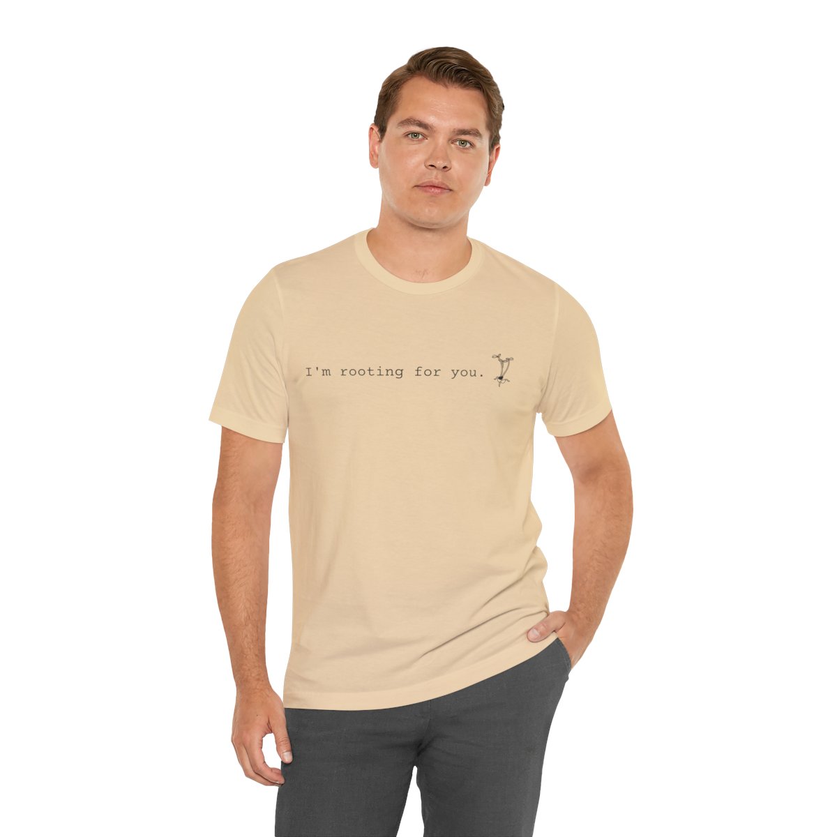 I'm Rooting for You Short Sleeve Unisex T-Shirt product thumbnail image
