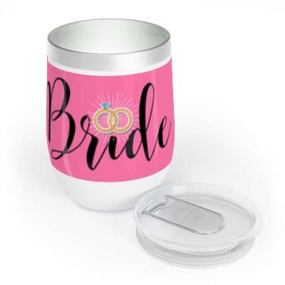 Bride Chill Wine Tumbler | Engagement Gift | Bride Gift | Wedding | Bachelorette Gift | Bridal Shower  | Gift for Bride