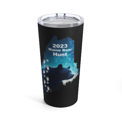 2023 Maine Bear Hunt - Tumbler 20oz
