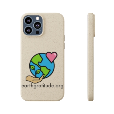 Biodegradable Earth Gratitude Phone Cases