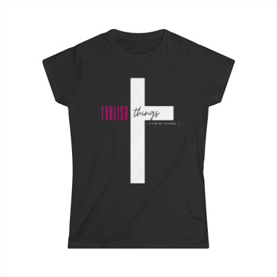 Women's Softstyle Foolish Things Pink Cross T-Shirt