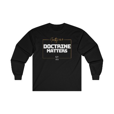 Doctrine Matters Long Sleeve Tee