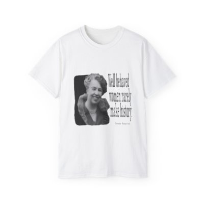 The Wisdom of Eleanor Roosevelt T-Shirt