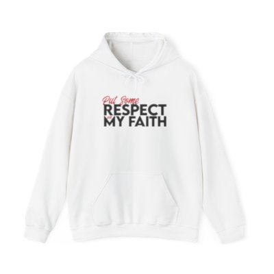 Put Some Respect on My Faith Unisex Heavy Blend™ Hooded Sweatshirt