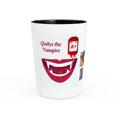 Blood Type A+ Gladys the Vampire Shot Glass