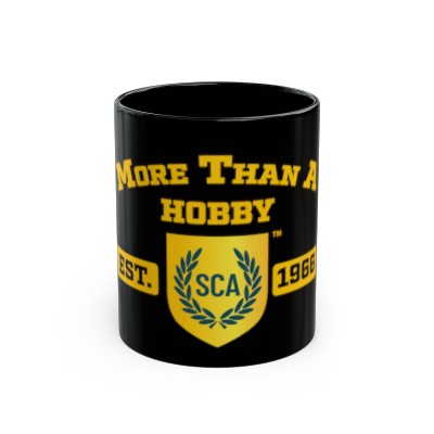 SCA: More than a Hobby - 11oz Black Mug