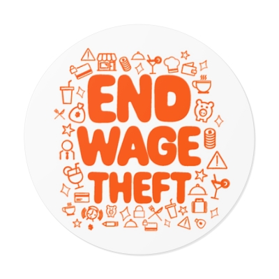 Orange End Wage Theft Round Sticker