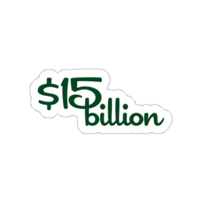 Safe For Work Green $15 Billion Die-Cut Stickers