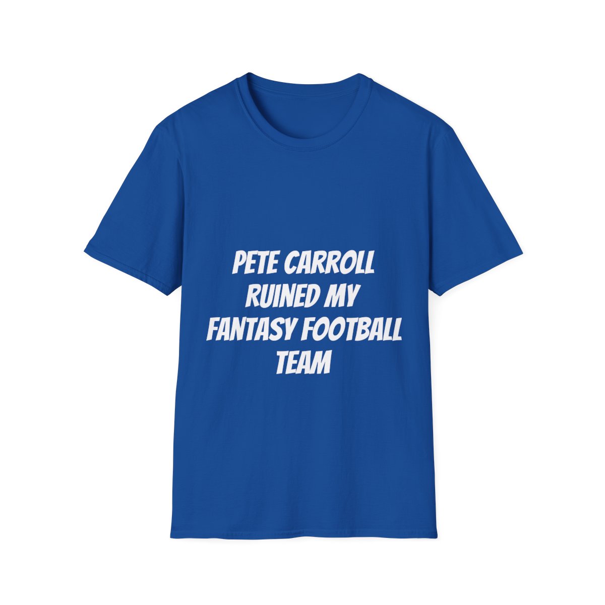 Fantasy Football Shirts: Pete Carroll Ruined My Fantasy Football Team Tee Shirt product thumbnail image
