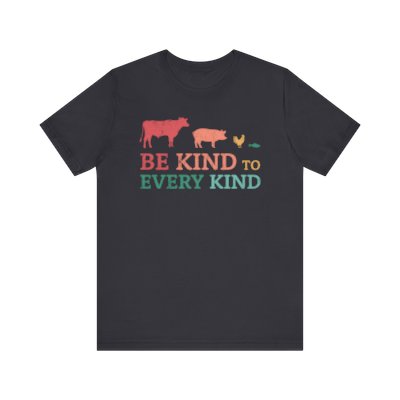 Be Kind to Every Kind Shirt