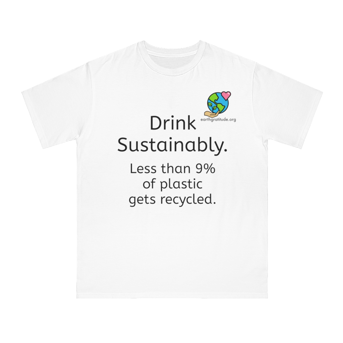  Drink Sustainably Organic Unisex Classic T-Shirt.  product thumbnail image