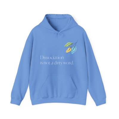 "Dissociation is not a dirty word." Unisex Heavy Blend™ Hooded Sweatshirt