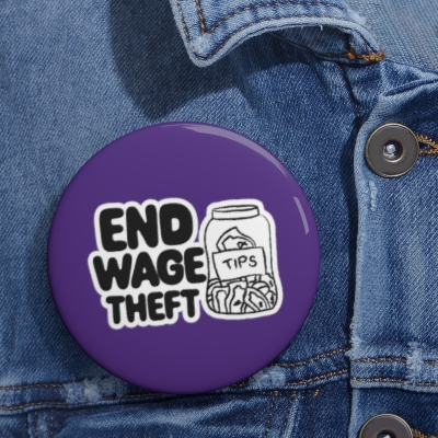 End Wage Theft Button Purple