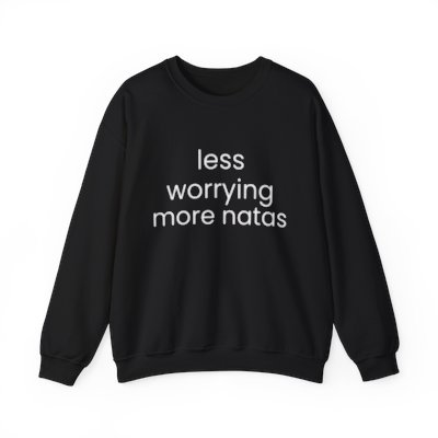 Less Worrying More Natas Unisex Heavy Blend™ Crewneck Sweatshirt