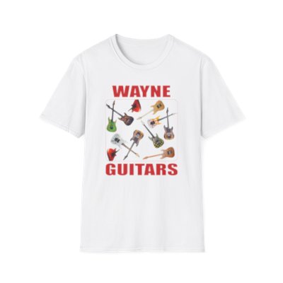 "Wayne Guitars Guitars Guitars"🔥 Limited Edition!  Wayne T-Shirt get yours while supplies last!!!