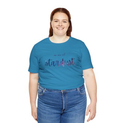 We Are All Stardust Adult Unisex Jersey Short Sleeve Tee