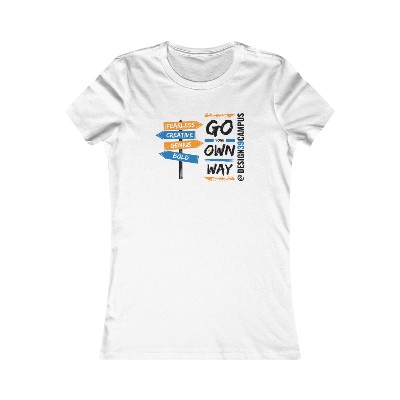 Adult Women's Premium Tee "Go your own way" (runs very small - size up 1-2 sizes!)