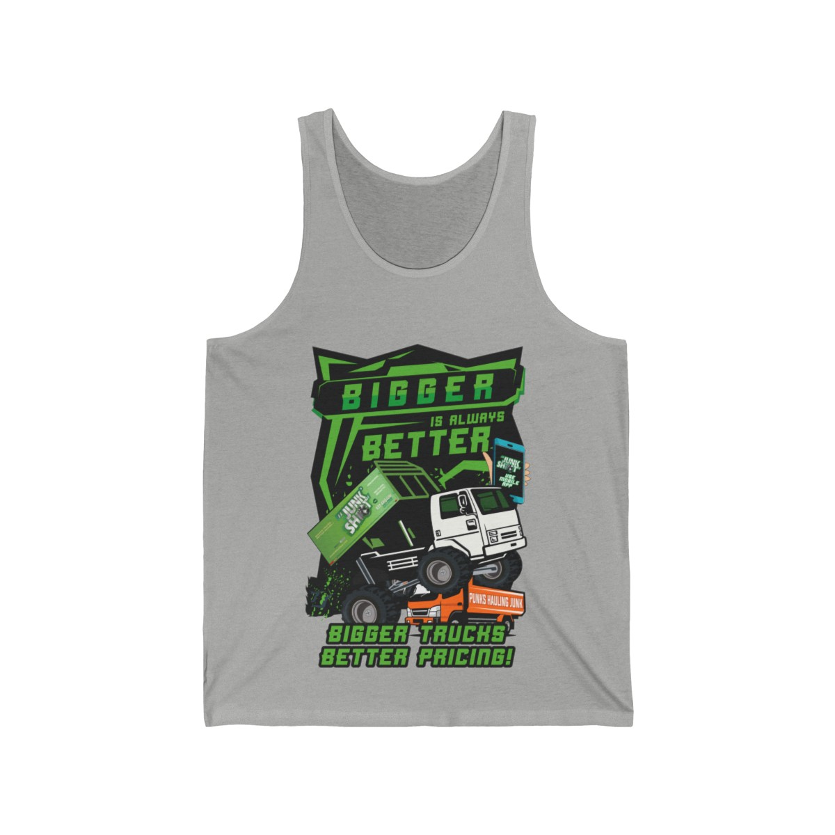 "BIGGER IS ALWAYS BETTER" Unisex Jersey Tank product main image