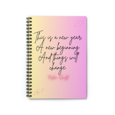 "This is a new year..." Spiral Notebook - Ruled Line