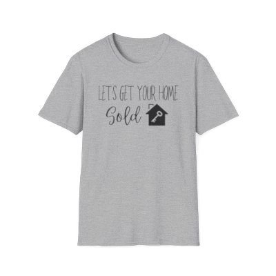 Realtor Tee - let's get your home sold