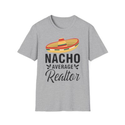 Realtor Tee - nacho average realtor