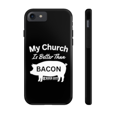 Better Than Bacon Tough Phone Cases