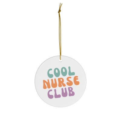 Cool Nurse Club: Ceramic ornament