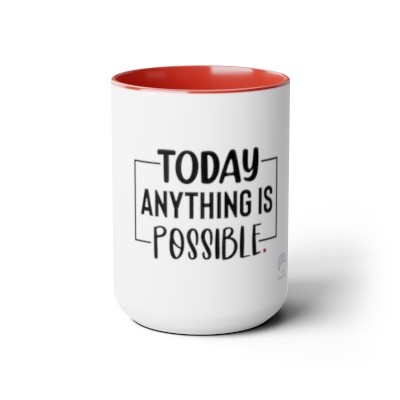 Today Anything is Possible Two-Tone Coffee Mugs, 15oz