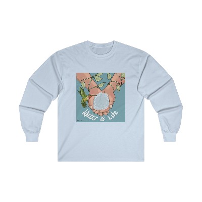 "Water is life" Ultra Cotton Long Sleeve Tee