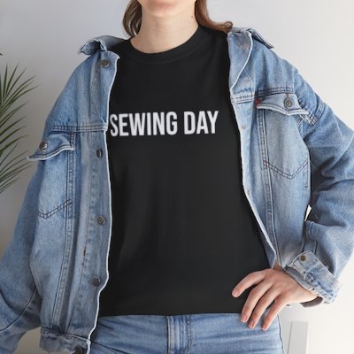 ‘“Sewing Day” Unisex Heavy Cotton Tee