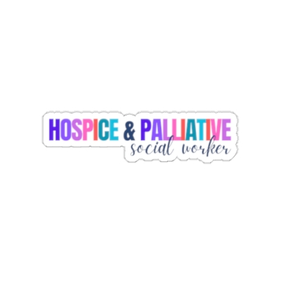 Multicolor Hospice & Palliative Social Worker: Die-Cut Sticker