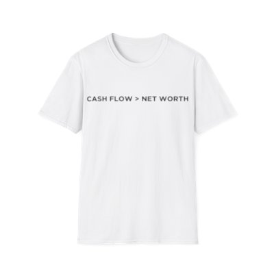 "Cashflow > Net Worth" Black Print T-Shirt - Multiple Colors
