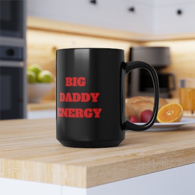 Big Daddy Energy, Black Mug, 15oz