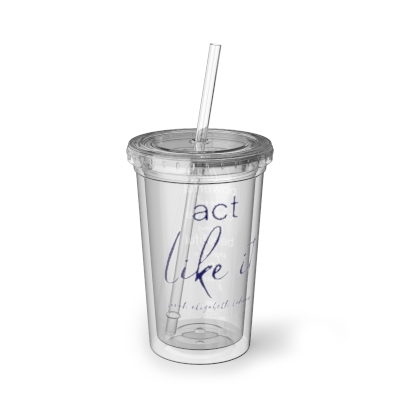 Act Like It Travel Cup