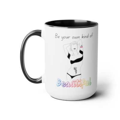 Be Your Own Kind of Beautiful, Two-Tone Coffee Mugs, 15oz