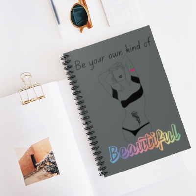 Be Your Own Kind of Beautiful, Spiral Notebook - Ruled Line