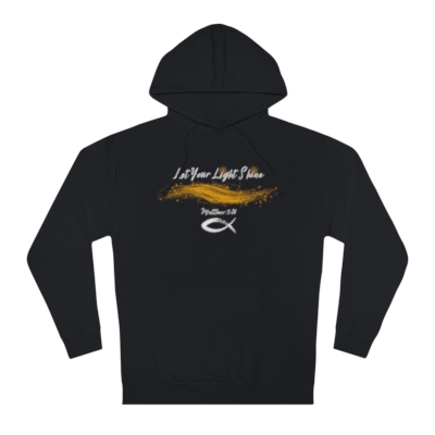 Let Your Light Shine Unisex Hooded Sweatshirt (Available in Black)