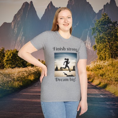 Running - Finish strong, dream big! - Unisex Softstyle T-Shirt