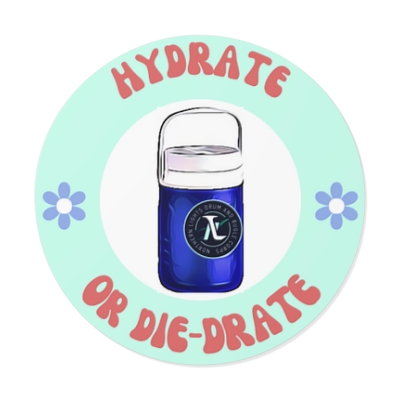 "Hydrate or Die-drate"  Vinyl Stickers