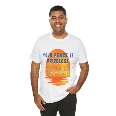 Peace Is Priceless Jersey Short Sleeve Tee