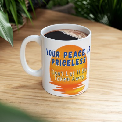 Peace Is Priceless Ceramic Mug 11oz