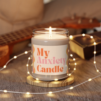My Anxiety Candle - Scented Soy Candle, 9oz