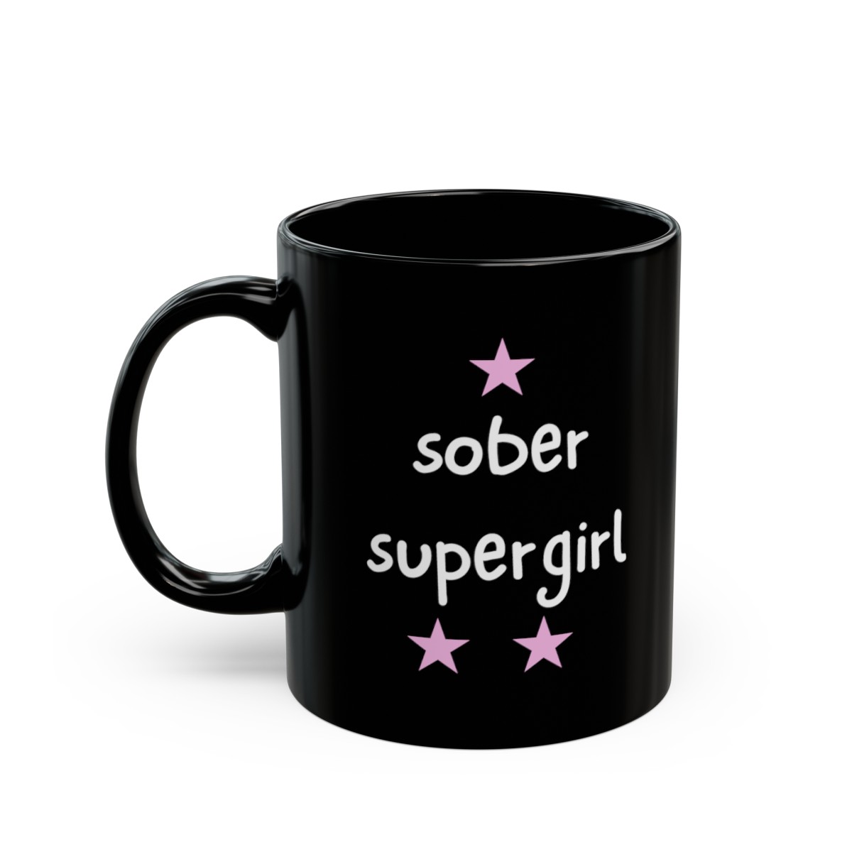 Sober Supergirl - 11oz Black Mug product thumbnail image