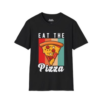 Eat The Pizza Soft-Style Unisex T-Shirt