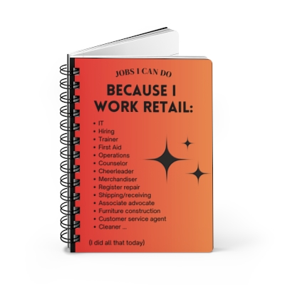 "Because I Work Retail" Journal